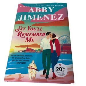 Say You'll Remember Me Hardcover Book by Abby Jimenez, Very Good